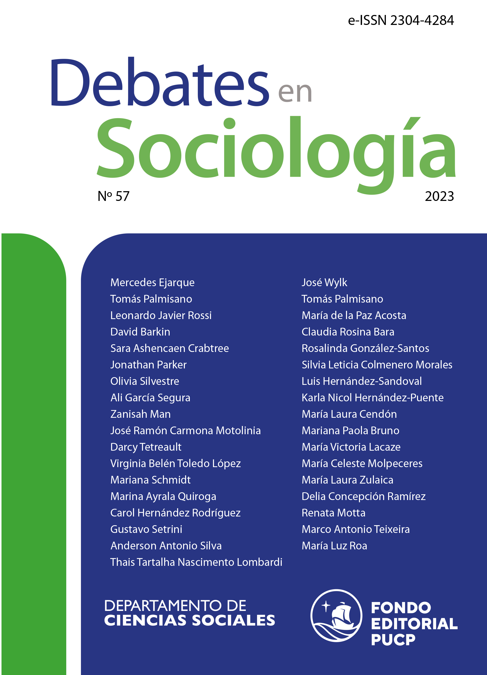 					Ver Núm. 57 (2023): Alternativas y resistencias a los modelos hegemónicos capitalistas en los mundos rurales
				