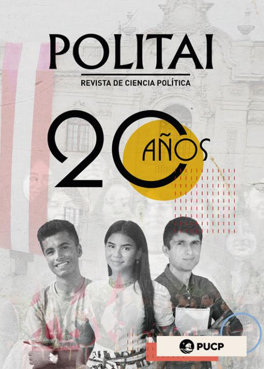 					Ver Vol. 16 Núm. 27 (2025): “Pasado, presente y futuro de la Ciencia política en el perú y América Latina”: Un análisis por el vigésimo aniversario de la carrera de Ciencia Política en la PUCP
				